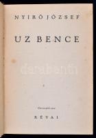 Nyírő József: Uz Bence. Bp., 1936, Révai. Kiadói halina kötés, kissé megsárgult állapotban