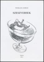 Winkler András: Szeszversek. Sopron, 2013. Kiadói papírkötés, jó állapotban.