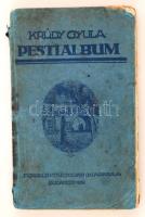 Krúdy Gyula feljegyzései és elbeszélései. Pesti Album. Bp., 1919, Franklin. Kissé viseltes kiadói papír kötésben. I. kiadás!