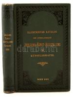 1888 Illustrirter Katalog der internationalen Jubilaums-Kunst-Austelleung. Wien, Aranyozott kiadói egsézvászon kötésben.  pp.:308, 22x14cm