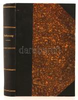 Colligatum kötet. Verhovay Gyula három kötete egybekötve.  Liberalismus és conservativismus. Bp., 18...