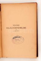 Dr. Ballagi Aladár (szerk.): Tolnai Világtörténelme I-XX. kötet, Bp., 1926-1931, Tolnai Nyomdaműinté...