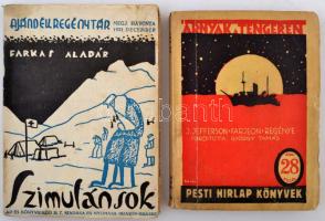 Ponyvaregények, 2db: J Jefferson:Árnyak a tengeren. Bp., Pesti Hírlap könyvek. Farkas Aladár: Szimulánsok. Brassó, 1933. Lap és Könyvkiadó