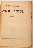 Ponyvaregények, 2db: J Jefferson:Árnyak a tengeren. Bp., Pesti Hírlap könyvek. Farkas Aladár: Szimul...