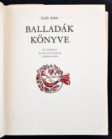 Kallós Zoltán: Balladák könyve. Bp., 1975. Magyar Helikon. Kiadói egészvászon-kötésben, 4 db bakelit...