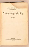 vitéz Somogyváry Gyula: A város meg a sárkány. Bp., 1942, Singer és Wolfner. Kiadói félvászonkötésbe...