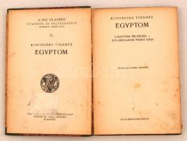 Kuhárszky Tihamér: Egyiptom. Ó-Egyptom feltárása. Tut-Anch-Amon fáraó sirja. Bp., 1924, Világirodalo...