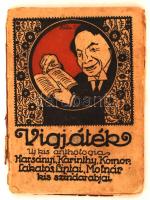 Vígjáték. Uj kis anthologia. Harsányi, Karinthy, Komor, Lakatos, Liptai, Molnár kis színdarabjai. Bp...