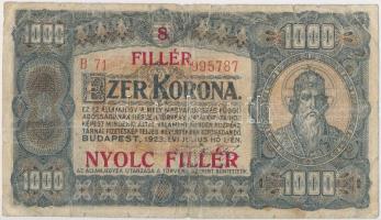 1923. 1000K "8 FILLÉR - NYOLC FILLÉR" felülnyomással T:III-