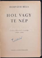 Horváth Béla: Hol vagy te nép? Összegyűjtött versek (1929-1942). Bp., 1942, Vigilia. 195 p. Korabeli félvászon-kötésben, jó állapotban.