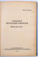Általános légoltalmi ismeretek. Bp., 1962, Belügyminisztérium Légoltalom Országos Törzsparancsnokság...