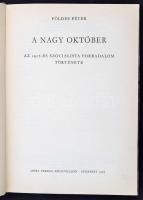 Tóth Endre: Bizalmas vallomás. Bp., 1984, Magvető.  valamint Képes Történelem: A nagy október. Bp., ...