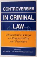 Controversies in Criminal Law. Philosophical Essays on Responsibility and Procedure. Edited by Michael J. Gorr and Sterling Harwood. Boulder, 1992, Westview. 272 p. Kiadói papírkötésben. / Paperback edition in good condition.