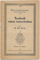 1931 dr. Elek István: Szolnok város ismertetése, pp.:23, 17x11cm