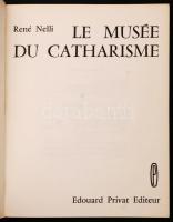 Nelli, René: Le Musée du Catharisme. 1966, Edouard Privat Editeur. Egy, a szerző által aláírt képesl...
