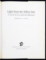 Fisch, Robert O.: Light from the Yellow Star. DEDIKÁLT! Levéllel. Frederick R. Weisman Art Museum - ...