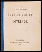 1875 A kecskeméti ügyvédi kamara ügyrendje. Kecskemét, 1875. Tóth László. 53p.