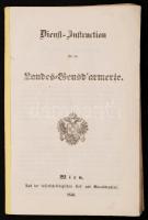 1850. Dienst Insruktion für die Landes Gendaremerie. Wien, 1850. Staatsdruckerei. A császári csendőrség szolgálati szabályzata / 1850 Regulations of the imperian gendarmerie. 82p.