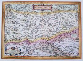 Ortelius, Abraham: Transilvania Hanc ultra vel Transilvaniam, que et pano Dacia et Dacia ripesis... ...