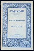 Ortutay Gyula: Magyar népismeret. Bp., 1937, Magyar Szemle Társ. 80 p. Kincsestár 9. kötete. Kiadói, enyhén sérült papírkötésben.
