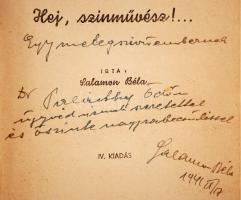 Salamon Béla: Hej színművész... Bp. 1939. Szerzői kiadás. Dedikált, első kiadás! Rajzos, kiadói vász...
