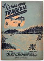 Gyenes István-Kiss Károly (szerk.): A tízhónapos tragédia. 1944. március 19-1945. január 20. I-II. egybekötve. Dokumentumok és újságcikkek a korabeli eseményekből és sajtóból. Bp., 1945, Gábor Áron kiadás. 56 p. Kiadói papírkötésben.