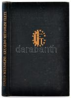 Benito Mussolini: Arnaldo Mussolini élete. Ford. és jegyz. ellátta Waermer Erzsébet. Bp., é.n., Fran...