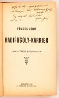 Földes Jenő: Hadifogoly-karrier. Bp., 1930, Szerzői kiadás. Kiadói kopottas, aranyozott egészvászon-...