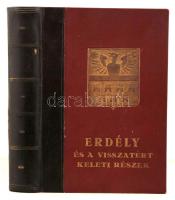 Erdély és a visszatért keleti részek. Összeállították: Orbók Attila és Csatár István. Bp. 1941. Halász. 775 p. Számos fotóval. Kiadói, kopottas aranyozott, dombornyomásos félvászon-kötésben. A hátsó tábla enyhén sérült.