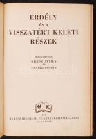 Erdély és a visszatért keleti részek. Összeállították: Orbók Attila és Csatár István. Bp. 1941. Halá...