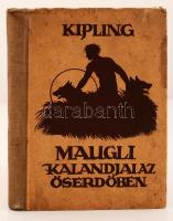 J. R. Kipling: Maugli kalandjai az őserdőben. Ford.: Benedek Marcell. Haranghy Jenő rajzaival. Bp., é.n., Hungária. 212 p., Kiadói kopottas félvászonkötésben.