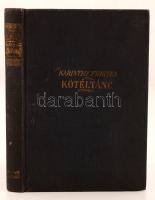 Karinthy Frigyes: Kötéltánc. Bp., 1923, Dick Manó. Első kiadás! Kiadói kopottas egészvászon-kötésben.
