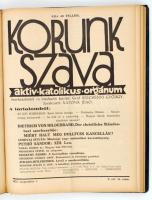 Korunk szava. Aktív katolikus orgánum. Fel. szerk. Széchényi György. Szerk. Aradi Zsolt, Balla Boris...
