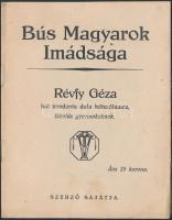 cca 1925 Bús magyarok imádsága, Révfy Géza hat irredenta dala kétszólamra, iskolás gyermekeknek, pp.:7, 17x13cm