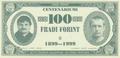 1999. 100Ft névértékű " Centenáriumi Fradi Forint" Kemény, Zsiborás, Balla, Gyarmati fényképével T:I