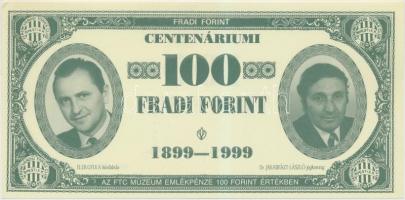 1999. 100Ft névértékű " Centenáriumi Fradi Forint" Elek, Dr. Jakabházy, Tóth Potya, Martos fényképével T:I,I-