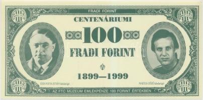 1999. 100Ft névértékű " Centenáriumi Fradi Forint" Elek, Dr. Jakabházy, Tóth Potya, Martos...