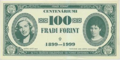 1999. 100Ft névértékű "Centenáriumi Fradi Forint" Szőke Kató, Takácsné Giba Márta, Sárosi, Háda fényképével T:I-