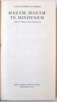 Gál György Sándor: Hazám, Hazám, te mindenem. Bp., 1957, Móra Ferenc Könyvkiadó. A szerző saját kezű...