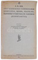 1942 A M. Kir. téli gazdasági tanfolyamok szervezési-, rendi-, fegyelmi-,ügyviteli utasításai és tanterve (rendtartás). pp.:92, 34x21cm