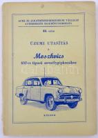 Üzemi utasítás a Moszkvics 402-es típusú személygépkocsihoz, Bp., 1958, Közdok. 190 p. Ritka, kis példányszámú kiadás. Több helyütt sűrű bejegyzésekkel.