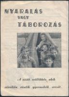 cca 1930 Nyaralás vagy táborozás. A zsidó szülőkhöz, akik szívükön viselik gyermekük sorsát. Dr. König Pál és dr. Márton Benjámin zsidógimnáziumi tanárok felhívása. 21x15 cm.