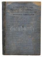 A Magyar általános polgári törvénykönyv tervezetének főkérdéseire vonatkozó bizottsági tárgyalások. I. Személyjog. Családjog. Budapest, 1909, Grill Károly. Foltos kiadói egészvászon kötésben.