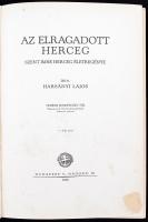 Harsányi Lajos: Az elragadott herceg. Szent Imre herceg életregénye. Budapest, 1930,Hornyánszky V. a...