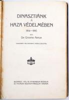 Gáspár Artur, Dr.: Dinasztiák a haza védelmében 1914-1915. Budapest, 1915. Athenaeum. 22 műmelléklet...