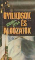 1987 Schmidt Attila: Gyilkosok és áldozatok, hírhedt magyar bűnügyek, Soós és tsai, stb.
