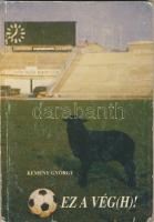 1987 Kemény György: Ez a Végh? Az iró ügyes-bajos dolgairól szól a könyv, képekkel