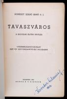 D Szabó Ernő SJ.: Tavaszváros. Bp., 1941, Korda Rt.. 147 p. Kiadói papírkötésben