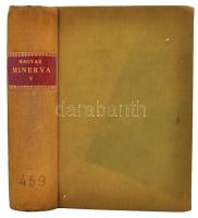 Magyar Minerva V. kötet 1912-1913 - A magyarországi múzeumok és könyvtárak címkönyve. Címlap hiányzik. Budapest, 1915, Athenaeum. Kiadói egészvászon kötésben.