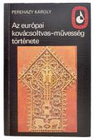 Pereházy Károly: Az európai kovácsoltvas-művesség története. Képzőművészeti Zsebkönyvtár. Budapesti, 1984, Képzőművészeti Kiadó. Sok képpel illusztrált kiadvány. Kiadói papír kötésben.